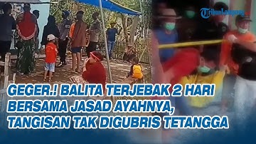 Balita Terjebak 2 Hari Bersama Jasad Ayahnya, Tangisan Tak Digubris Tetangga