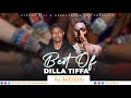 BEST OF DILLA TIFFA DJ ALETOOH Ft Naropili Nkoponi Siyaiyo Ntorotiya SeleleMama Iya Ntore Other BEST OF DILLA TIFFA DJ ALETOOH Ft Naropili Nkoponi Siyaiyo Ntorotiya SeleleMama Iya Ntore Other