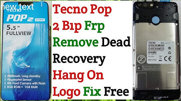 Tecno B1p Pop 2 Power Frp Bypass Hang On Logo Fix Dead Recovery Firmware Free