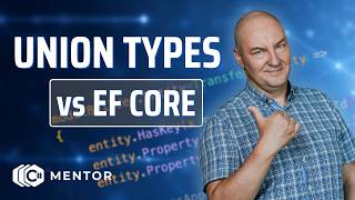 EF Core Union Types: A Practical Guide