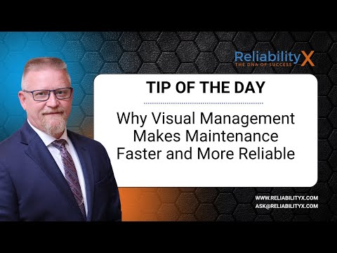 Why Visual Management Makes Maintenance Faster and More Reliable