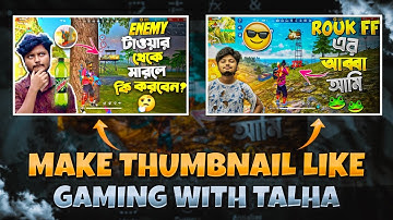 HOW TO MAKE THUMBNAIL LIKE @GamingWithTalhaIsBackk ON ANDROID || PIXELLAB || RIFAN DZN