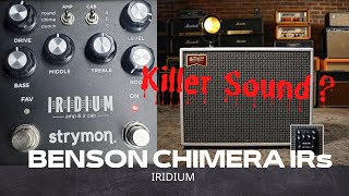 NEW!!!!!!!! David Hislop BENSON CHIMERA TONE MATCHED IRs Review - Strymon Iridium