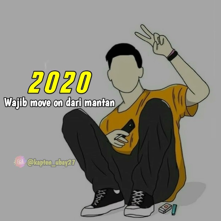 STORY WA - HAPPY NEW YEAR 2020 - move on dari mantan
