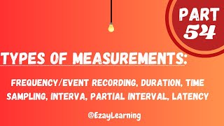 ABAT Exam Preparation Part 54 | Frequency, Duration, Latency, Sampling, Whole, Momentary & Partial