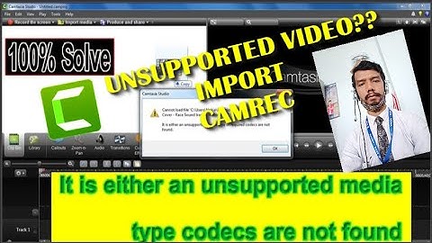 [SOLVED 100%]How to Fix Camtasia Error Cannot Load File[Camrec]It