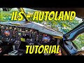 TUTORIAL ILS - AUTOLAND BOEING 737 NG