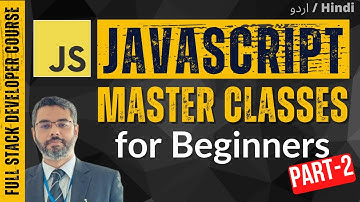 JavaScript Master Class - Full Course (Urdu/Hindi) Part-2 | W3schools JavaSript Tutorial