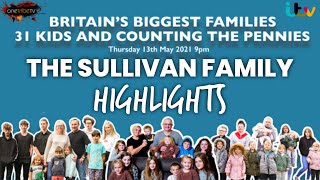 BRITAINS BIGGEST FAMILIES 31 KIDS AND COUNTING THE PENNIES | The Sullivan Family HIGHLIGHTS