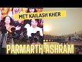 Met kailashkher at parmarthniketan rishikesh  ganga aarti  the laidback traveller 