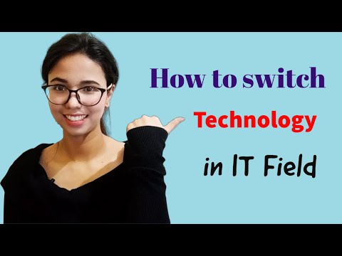 How to switch technology in IT field