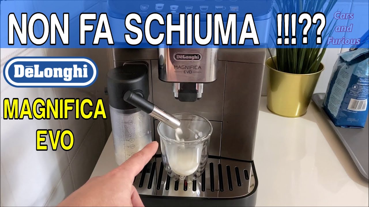 DeLonghi Magnifica Evo Non Esce la Schiuma Cappuccini Con Poca