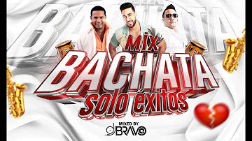 MIX BACHATA CLÁSICA AL CORAZÓN 💔 | SOLO BUENOS ÉXITOS | DJBravo