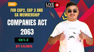 Companies Act 2063 || Chapter 1 to 3 || Free Live Lecture by @CAJWA