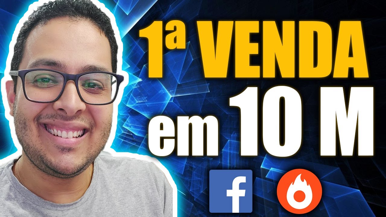 Veja Como Fazer a PRIMEIRA VENDA no HOTMART Usando o Facebook Ads (EM ...