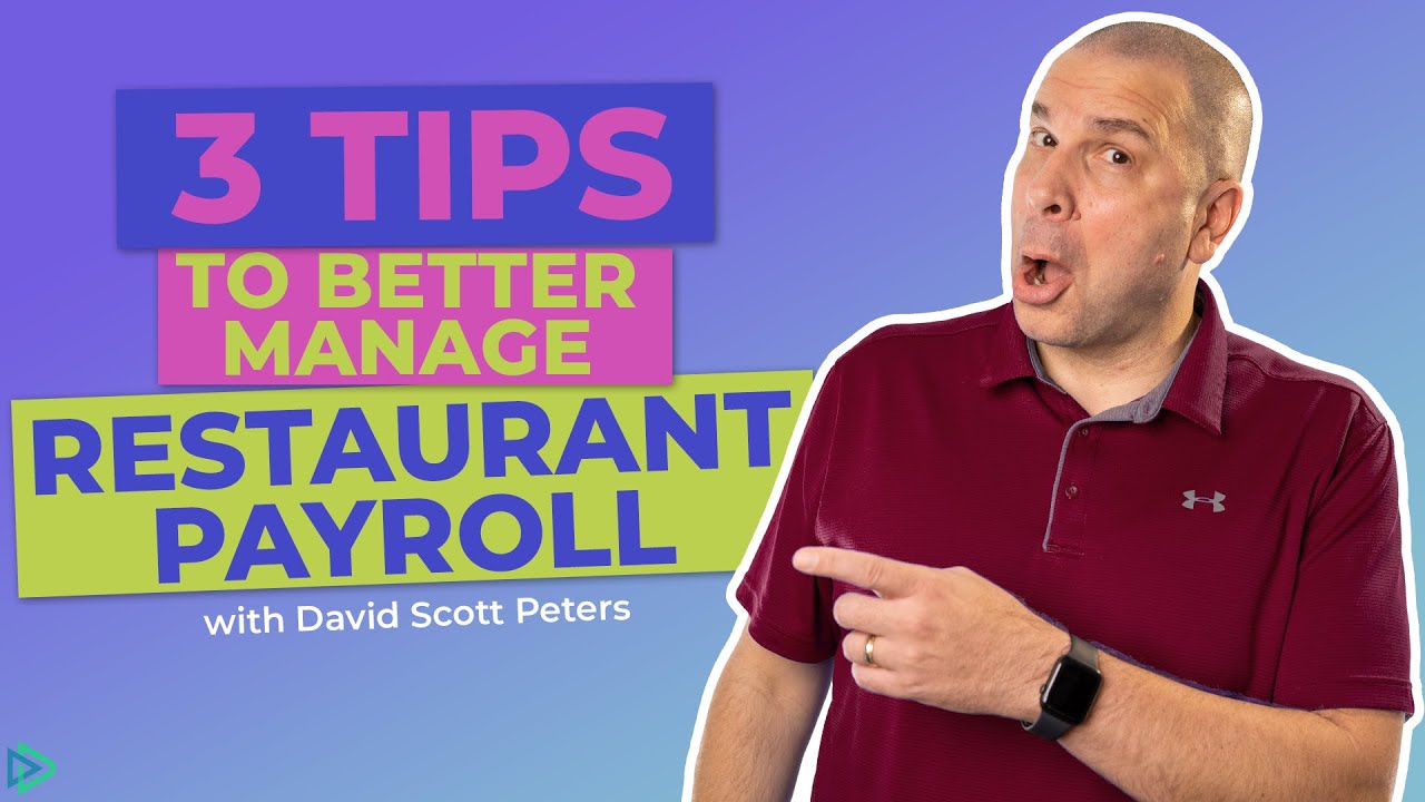 3 Things You Must Know About Managing Restaurant Payroll - How to Run a