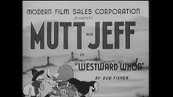 Mutt n' Jeff "Westward Whoa" (1926)