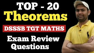 Top - 20 Theorems & Results For DSSSB TGT MATHS EXAMS || EXAM REVIEW QUESTIONS DSSSB TGT MATHS EXAM