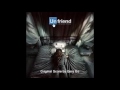 Unfriend friend request original soundtrack  gary go  the beginning original version