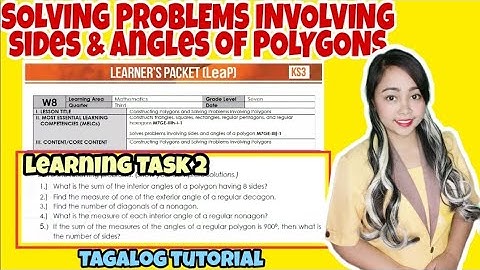SOLVES PROBLEMS INVOLVING ANGLES OF A POLYGON Grade 7 Week 8 Learning Task 2| Tagalog
