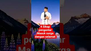 4 Sikap pengantar masuk surga dengan selamat #ceramah #ustadzhilmanfauzi #shorts #surga #motivasi
