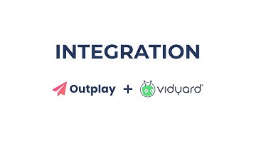 Outplay + Vidyard integration for embedding video in email 📹
