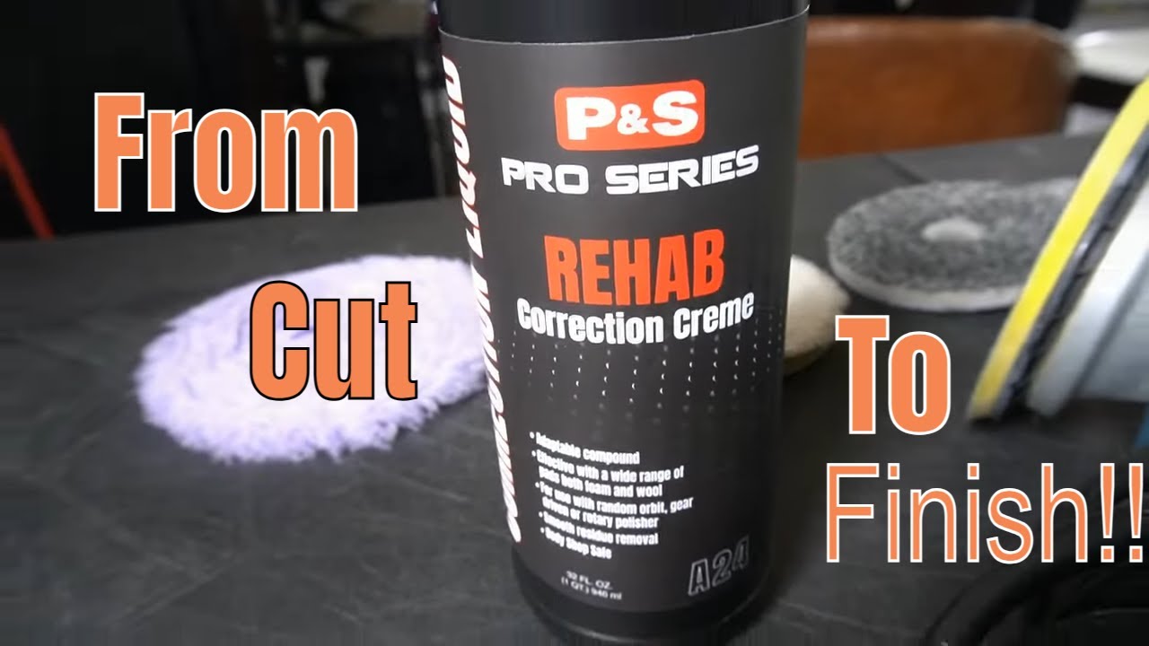 NEW! P & S Rehab!! From Strong Cut To Final Finish Depending Upon Paint! Paint Correction Made Easy!