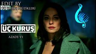 Üç Kuruş Müzikleri - Azade V1