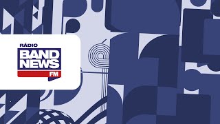 🔴 [AO VIVO] BandNews FM Tarde | 07/05/2024