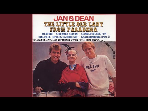 The Little Old Lady (From Pasadena) - Jan & Dean