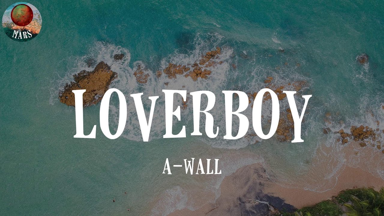 Loverboy by AWall (Lyrics) YouTube