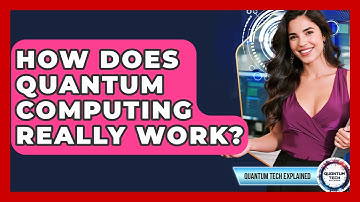 How Does Quantum Computing Really Work? - Quantum Tech Explained