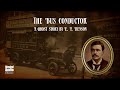 The Bus Conductor | A Ghost Story by E. F. Benson | A Bitesized Audiobook