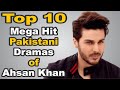 Top 10 mega hit pakistani dramas of ahsan khan  the house of entertainment