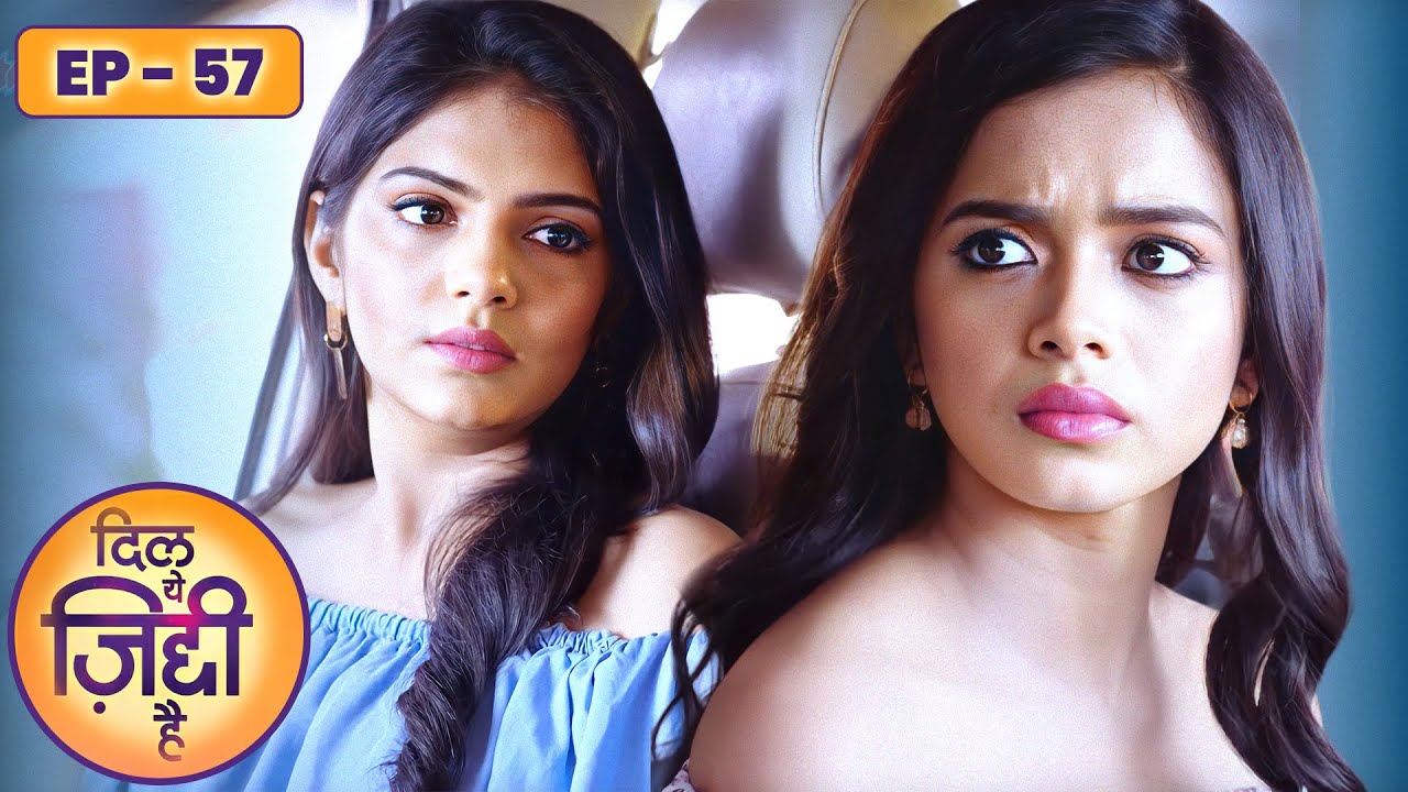४ खूबसूरत दिल Dil Yeh Ziddi Hai Episode 56 | दिल ये ज़िद्दी है | Megha Ray, Rohit Suchanti