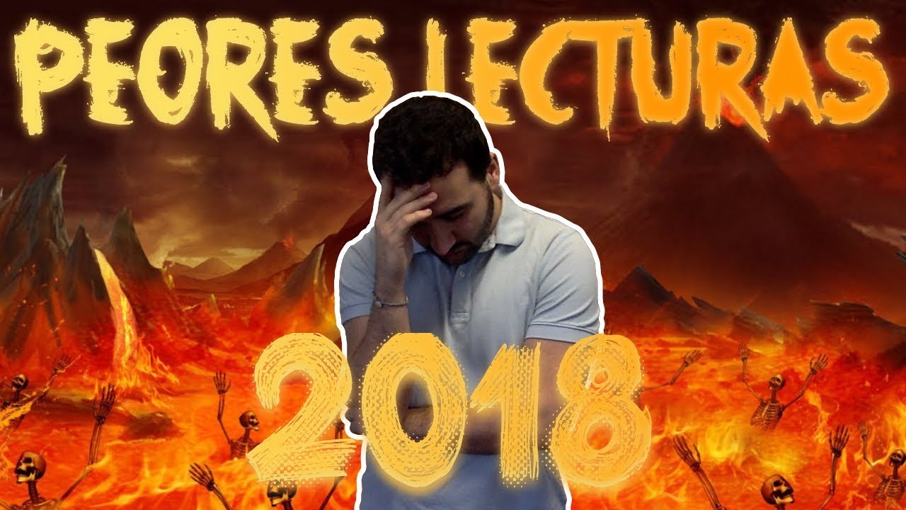 Mis 10 PEORES lecturas de 2018