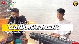 LAGU BUGIS TOP 'CANI MUTANENG' Cipt.Emmu leo star Cover - ARDI AMC