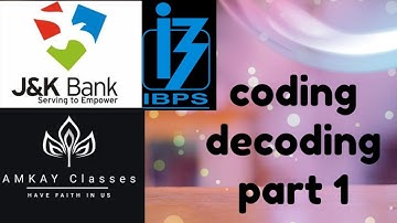 Coding decoding part 1 || jkssb class 4th ||jkbank || ibps || jkssb ||AMKAY CLASSES ||