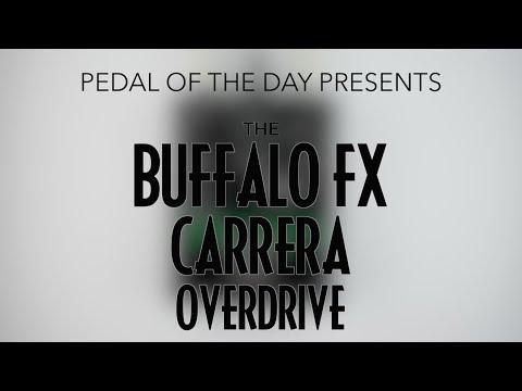 Buffalo FX Carrera Overdrive Effects Pedal Demo Video