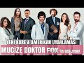 Kore ve Amerikan Uyarlaması MUCİZE DOKTOR Başlıyor!