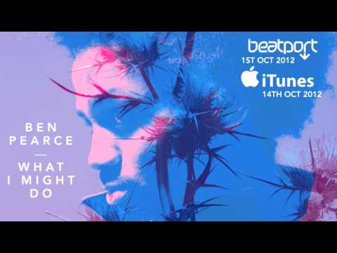 Ben Pearce - What I Might Do (Harry Wolfman Remix)