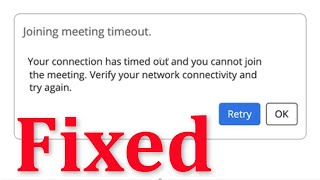 fix zoom - join meeting timeout error.  your connection has timed out error || windows 10/8/7/8.1