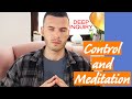 Meditation through CONTROL - Does it WORK ??? - Deep Inquiry