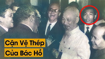 Tiết Lộ Danh Tính Cận Vệ Thép Của Bác Hồ Với Sức Mạnh Và Sự Trung Thành Khó Ai Sánh Nổi