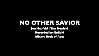 Video thumbnail of "No Other Savior"