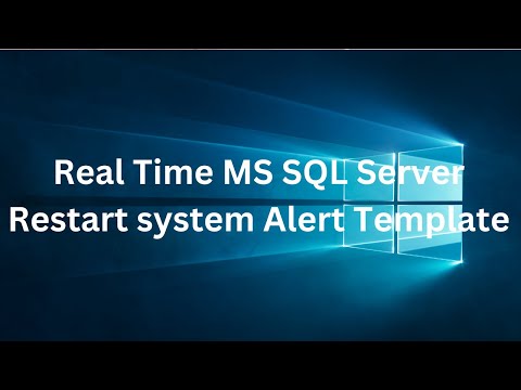 Real Time MS SQL Server Restart system Alert Template | Event Id: 1074 #sqlserver #sqlserverdba