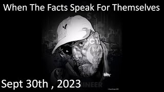 ICT Twitter Space |  When The Facts Speak For Themselves | Sept 30th 2023