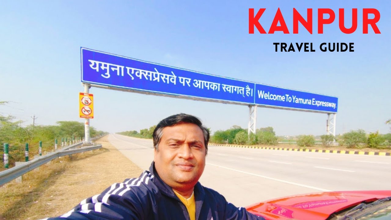 How To Go By Road To Kanpur From Delhi NCR | RoadTrip:Delhi to Kanpur By Road ! 😍