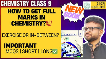 9th Class Chemistry 2026 | How to Get Full Marks💯 | Important + Exercise Questions? | Smart Syllabus