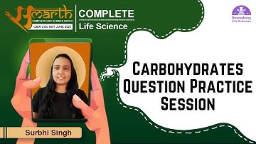 Carbohydrates Question Practice Session CSIR Life Science June 2021 | Samarth Batch